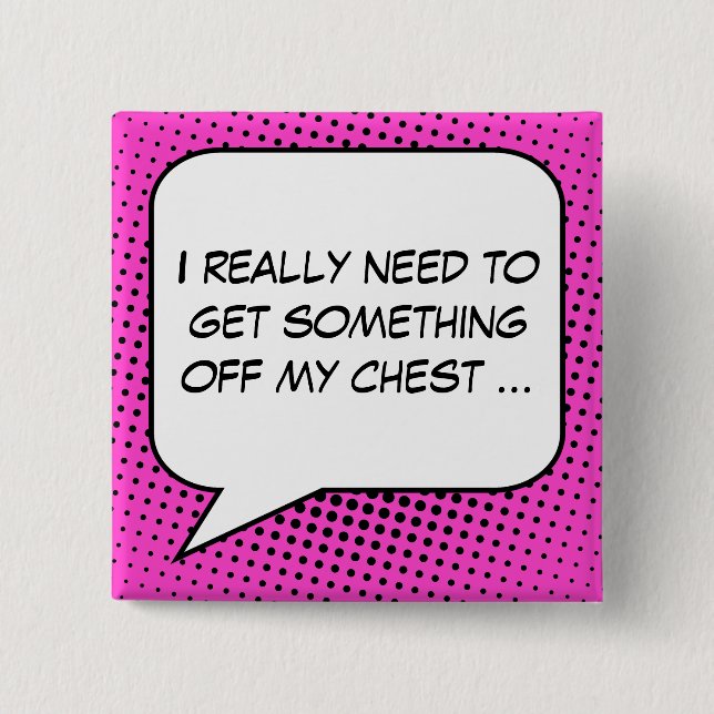 Protest Speech Bubble Your Message Template 15 Cm Square Badge (Front)