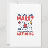 Protons Have Mass I Didn't Even Know They Were
