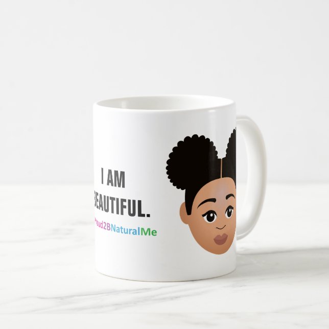 #Proud2BNaturalMe "I AM BEAUTIFUL" Complexion Coffee Mug (Front Right)