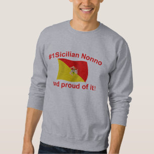 Proud #1 Sicilian Nonno Sweatshirt