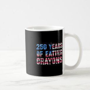 Proud 250 Years Of Eating Crayons Grunt Boot Camp Coffee Mug
