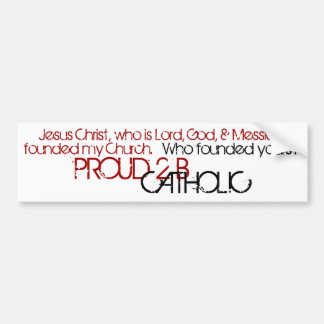 PROUD 2 B CATHOLIC - Bumper Sticker- Red/Black Bumper Sticker