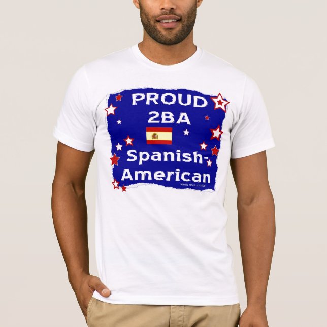 Proud 2B A Spanish-American - Shirt (Front)