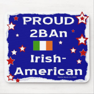 Proud 2B An Irish-American - Mousepad