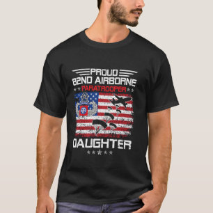 Proud 82nd Airborne Division Paratrooper Daughter  T-Shirt