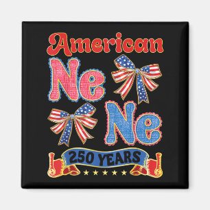 Proud Aamerican Nene 250 Yrs Patriotic Grandma Magnet