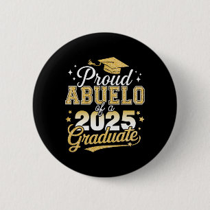 Proud Abuelo Of A Cl Of 2025 Graduate Senior Gradu 6 Cm Round Badge