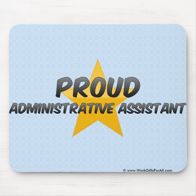 Proud Administrative Assistant Mouse Pad (Front)