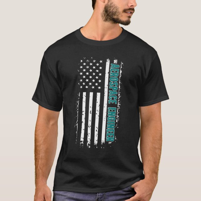 Proud Aerospace Engineer US Flag Aerospace Enginee T-Shirt (Front)
