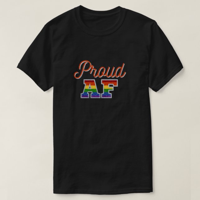Proud AF Orange Rainbow Glitter T-Shirt (Design Front)