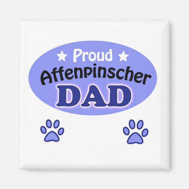 Proud Affenpinscher dad Magnet (Front)