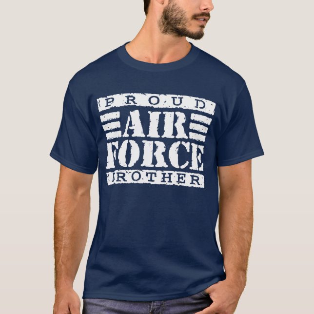 Proud Air Force Brother T-Shirt (Front)
