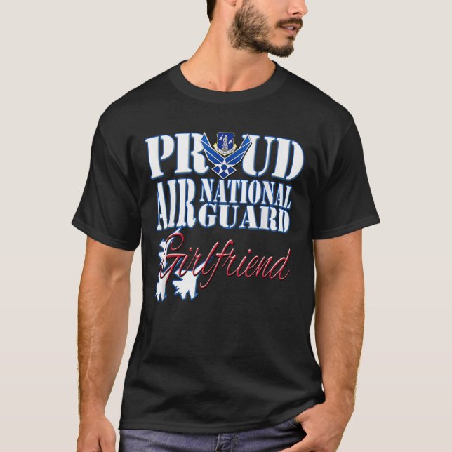 Proud Air National Guard Girlfriend Shirt Air Forc (Front)