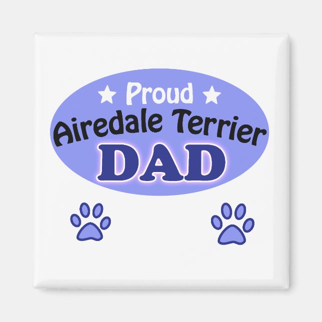 Proud Airedale Terrier dad Magnet (Front)