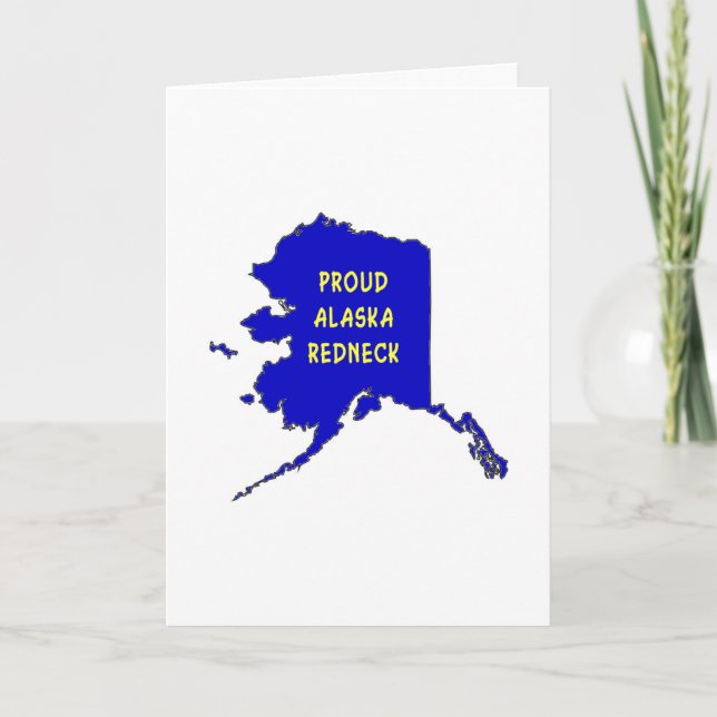 Proud Alaska Redneck Card (Front)