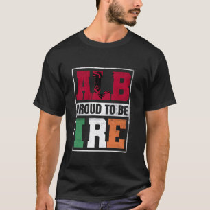 Proud Albanian Irish Mix Albania and Ireland Herit T-Shirt