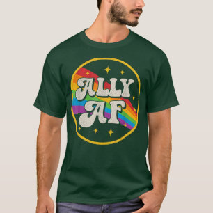 Proud Ally AF Vintage LGBT Gay Pride Month Parade  T-Shirt