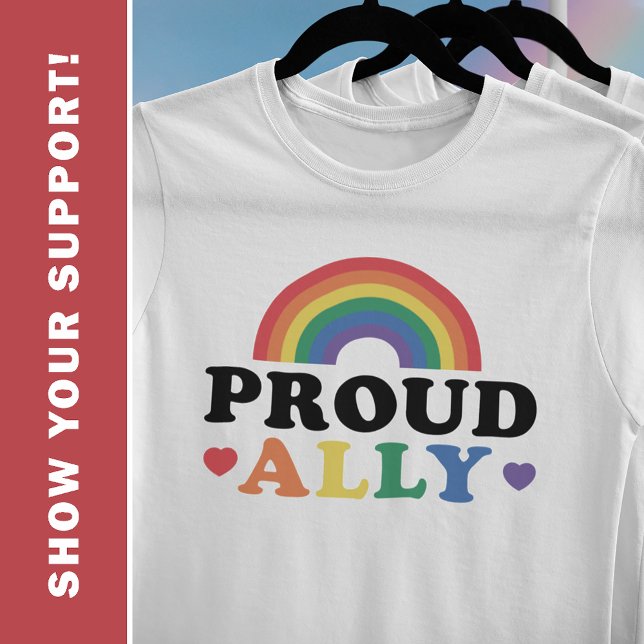 Proud Ally Gay Rights Supporter, Unisex White T-Shirt (Creator Uploaded)