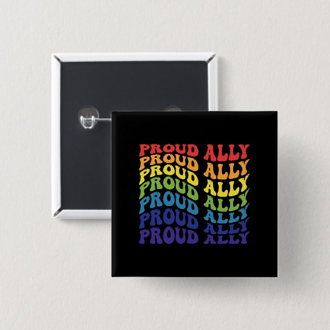 Proud Ally | LGBTQ | Gay Pride | Rainbow 15 Cm Square Badge (Front & Back)
