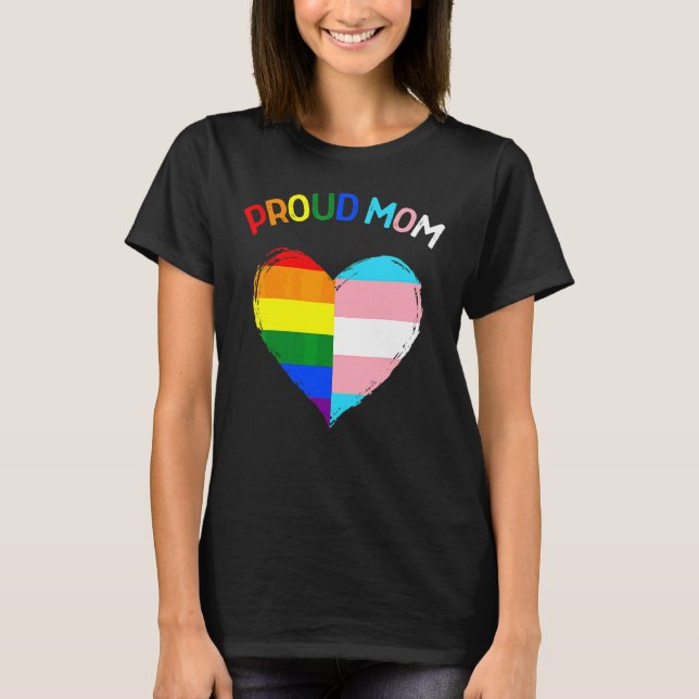 Proud Ally Lgbtq Transgender Proud Mom Proud Trans T-Shirt (Front)