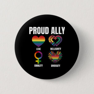 Proud Ally Pride Love Inclusivity Equality Diversi 6 Cm Round Badge