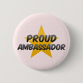 Proud Ambassador 6 Cm Round Badge