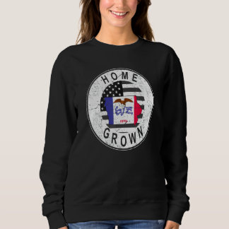 Proud America State Flag Us Home Grown Iowa Sweatshirt