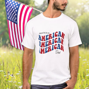 Proud AMERICAN Dad Red Blue Patriotic 4th Of July T-Shirt
