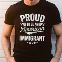 Proud American Immigrant