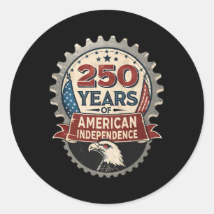 Proud American Industry - 250 Years Of American In Classic Round Sticker