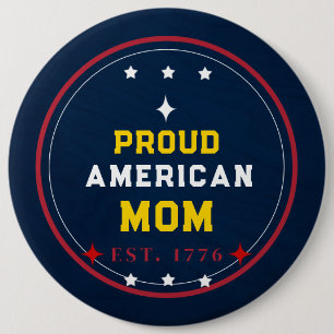 Proud American Mum 4th of July 6 Cm Round Badge