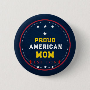 Proud American Mum 4th of July 6 Cm Round Badge