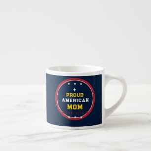 Proud American Mum 4th of July Espresso Cup
