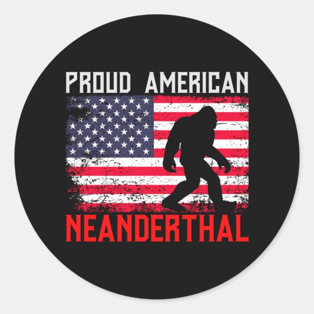 Proud American Neanderthal | USA Flag & Bigfoot Classic Round Sticker (Front)