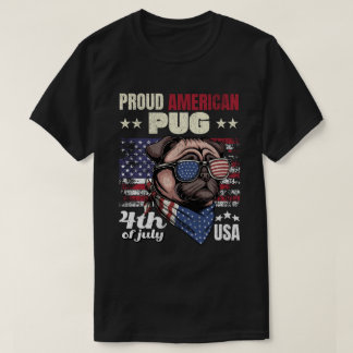 Proud American Pug 4th of July USA Dog Lover Gift T-Shirt