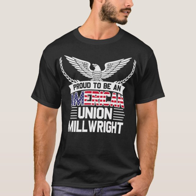 Proud American Union Millwright Premium  T-Shirt (Front)