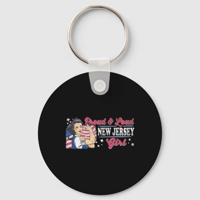 Proud &amp; Loud New Jersey Girl Proud American Wo Key Ring (Front)