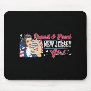 Proud & Loud New Jersey Girl Proud American Wo Mouse Pad