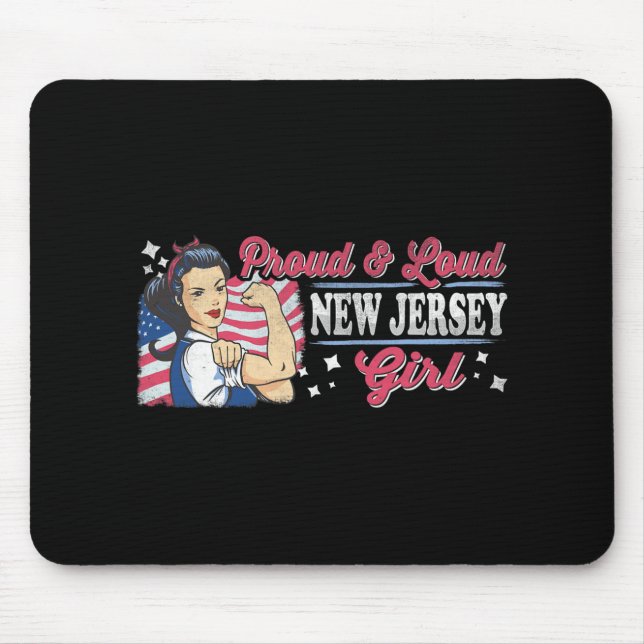 Proud &amp; Loud New Jersey Girl Proud American Wo Mouse Pad (Front)