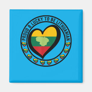 Proud And Lucky To Be Lithuanian Love Lithuania Magnet