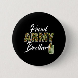 Proud Army Brother Camouflage Soldier Family Match 6 Cm Round Badge