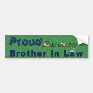 Proud Army Brother in Law Bumper Sticker