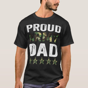 Proud Army Dad Veteran Fathers Day Idea  T-Shirt