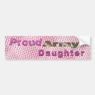 Proud Army Daughter Bumper Sticker