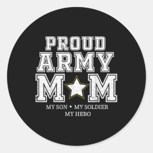 Proud Army Mum My Son, My Soldier, My Hero Veteran Classic Round Sticker