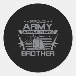 Proud Army National Guard Brother Flag Usa Militar Classic Round Sticker