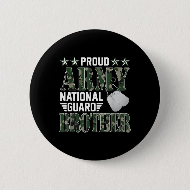 Proud Army National Guard Brother Military Family  6 Cm Round Badge (Front)