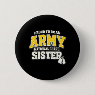 Proud Army National Guard Sister Military Family 6 Cm Round Badge