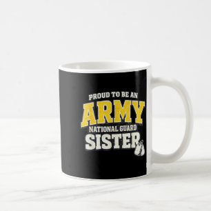 Proud Army National Guard Sister Military Family Coffee Mug