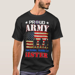 Proud Army National Guard Sister US Flag Gift Patr T-Shirt